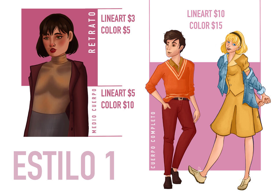 Estilo 1. Retrato $10. Busto a la cadera $15. Hasta las rodillas $20. Cuerpo completo $25.